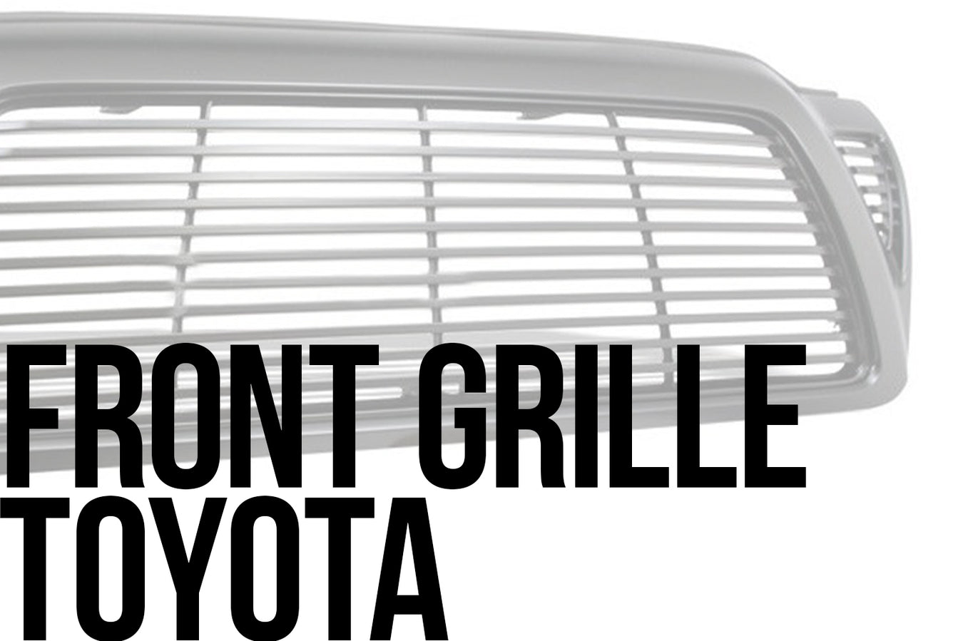 Front Grille Toyota